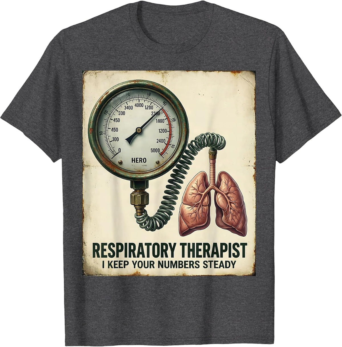 Men's Respiratory Therapist. I Keep Your Numbers Steady Vintage T-Shirt - Dark Heather Grey