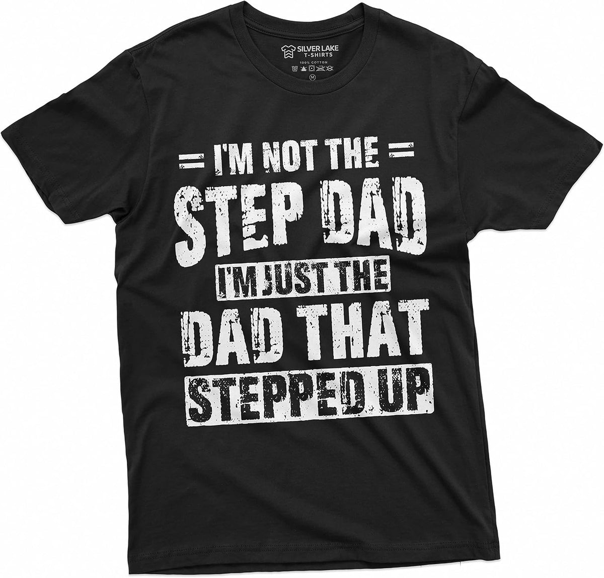 Men's Step-Dad That Stepped Up T-Shirt for Him Bonus Dad Step Father Unique Present Ideas Tee - Black