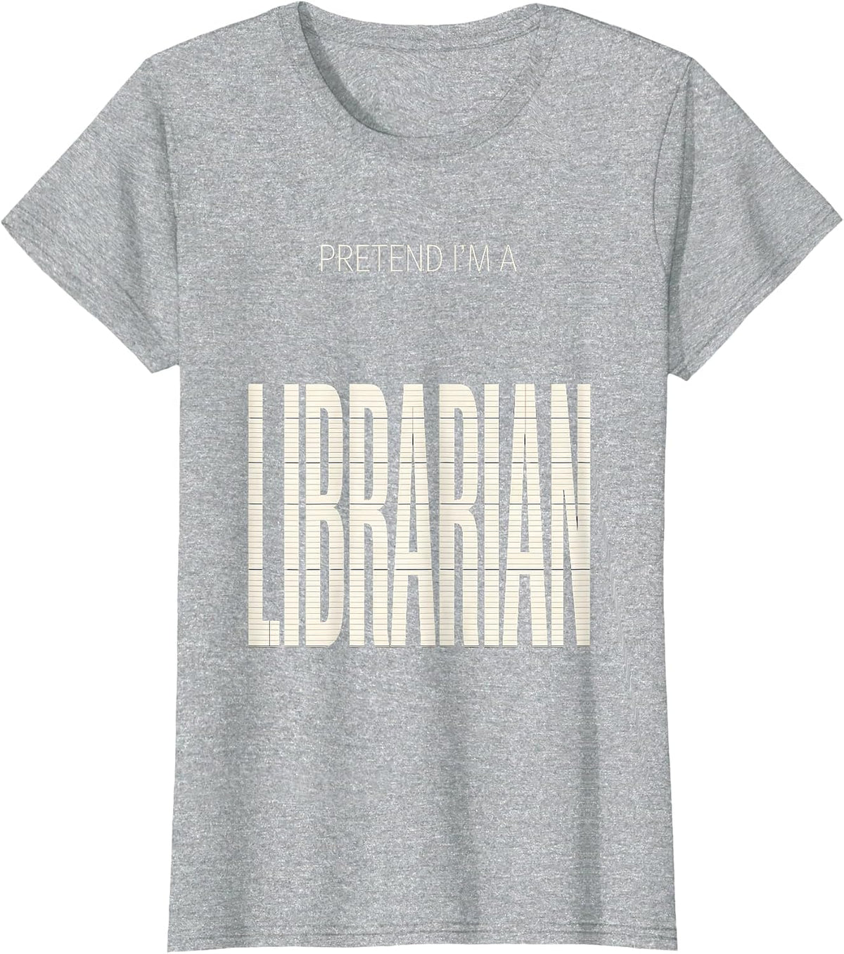 Women's Pretend I'm A Librarian Funny Halloween Costume Party T-Shirt - Heather Grey
