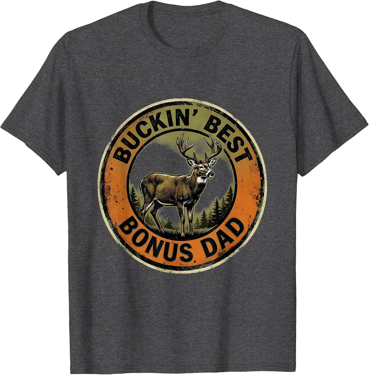 Men's Buckin Best Bonus Dad Funny Hunting Dad Deer Hunter Humor T-Shirt - Dark Heather Grey