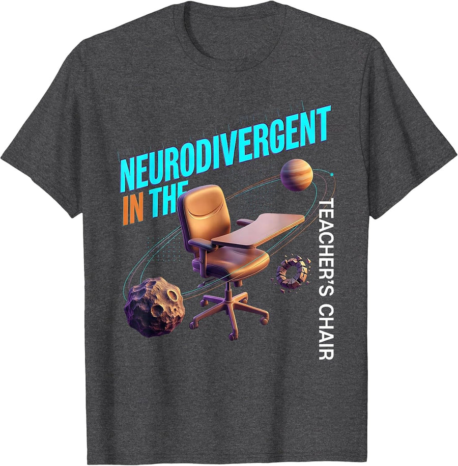 Men's Neurodivergent In The Teacher's Chair Special Education T-Shirt - Dark Heather Grey