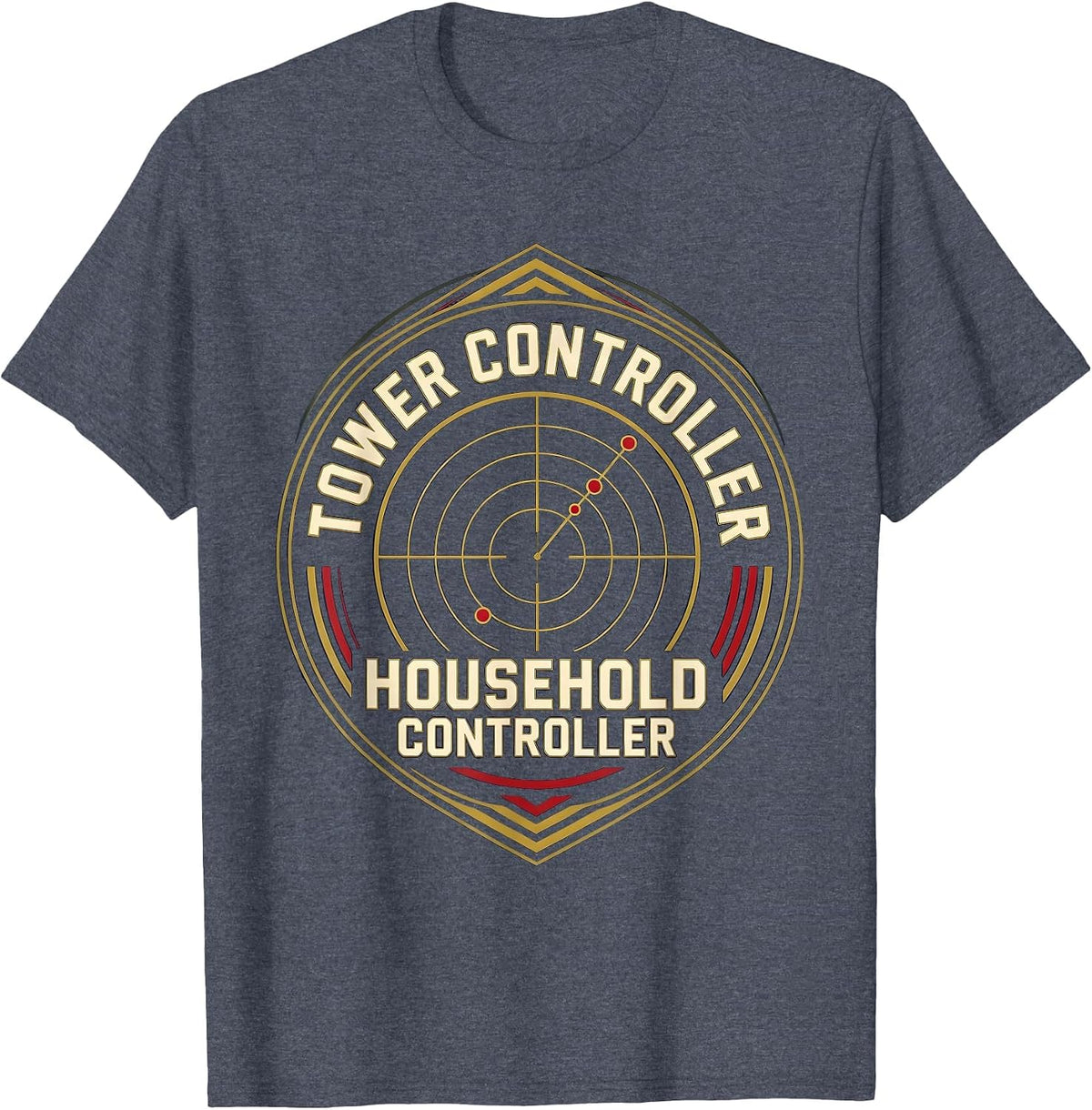 Tower Controller. Household Controller. Aviation Geek T-Shirt - Heather Blue