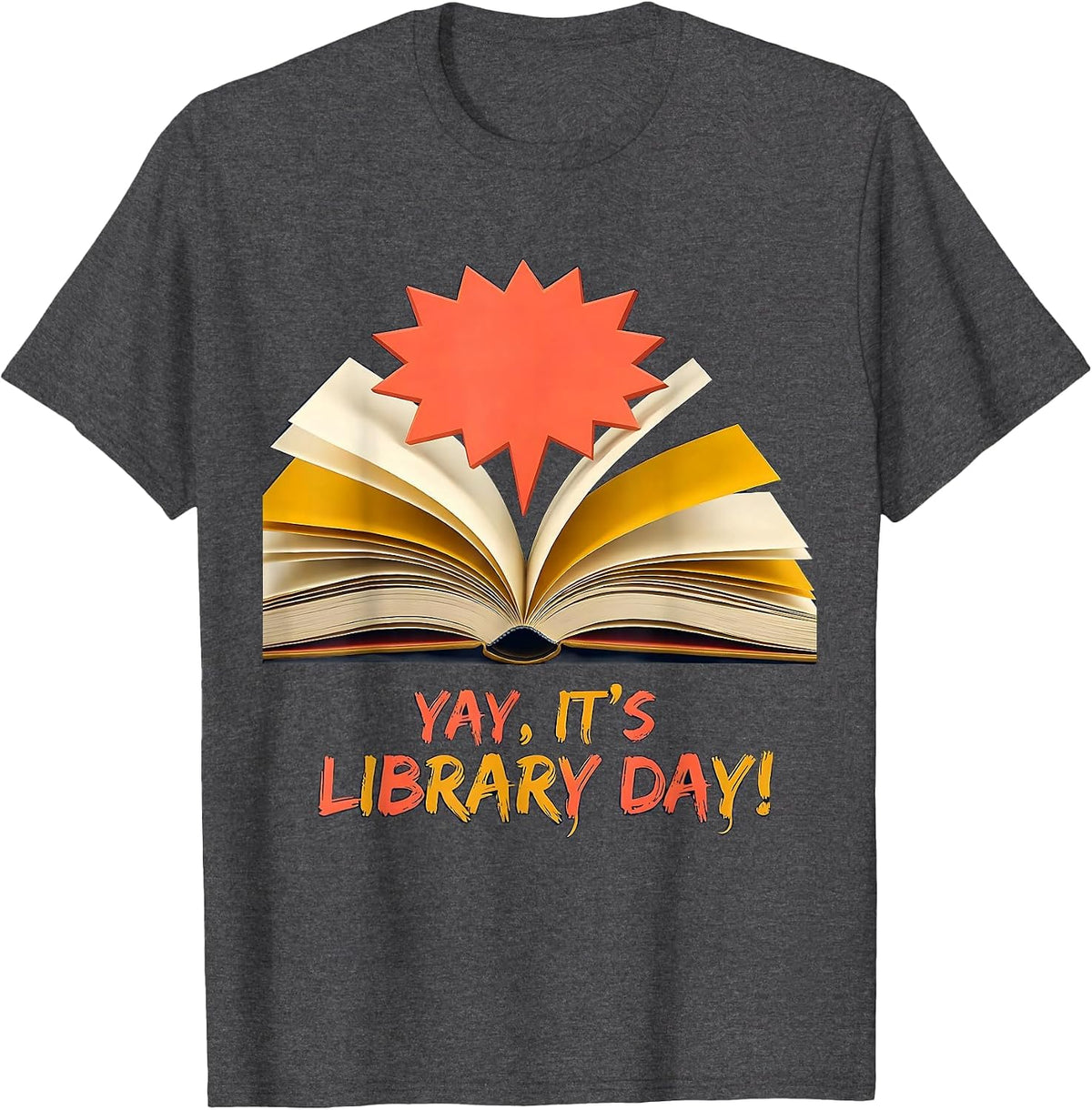 Men's Yay, It's Library Day! Funny Book Lover School Librarian T-Shirt - Dark Heather Grey