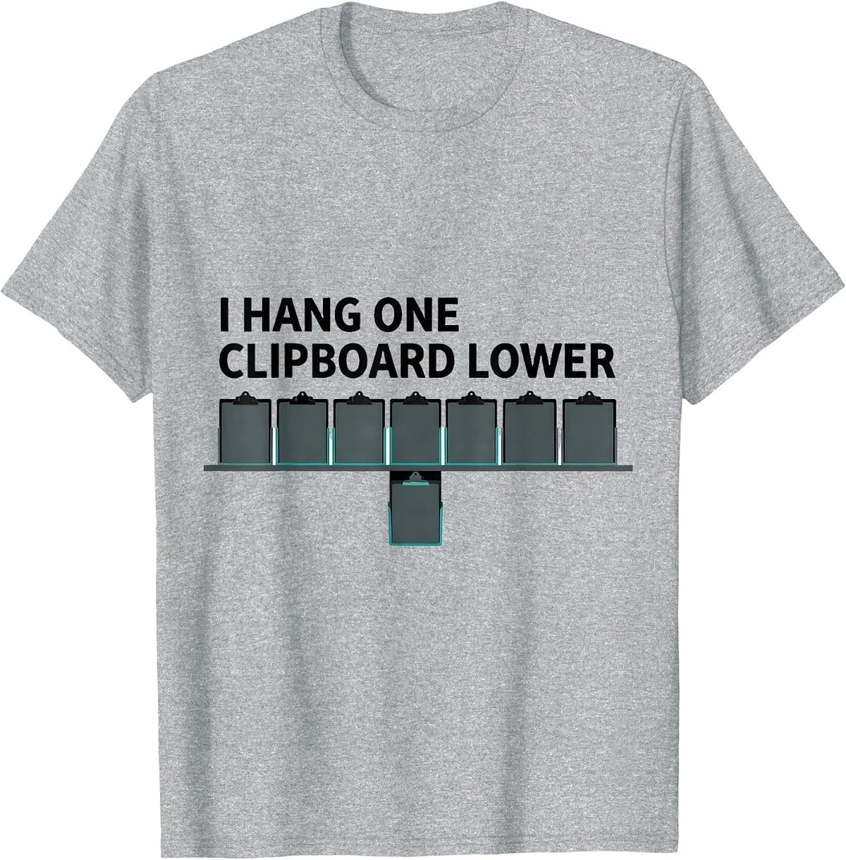 Men's I Hang One Clipboard Lower Funny Special Education Teacher T-Shirt - Heather Grey