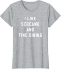 I Like Screamo and FINE Dining Funny Emo Goth Punk Music T-Shirt, Women, Heather Grey, Small - As Pictured