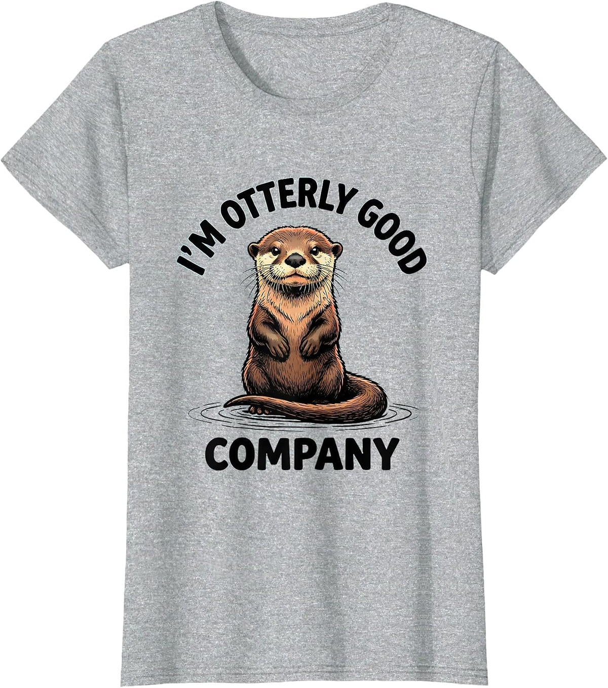 I'm Otterly Good Company Funny Otter Lover Gift T-Shirt - Heather Grey