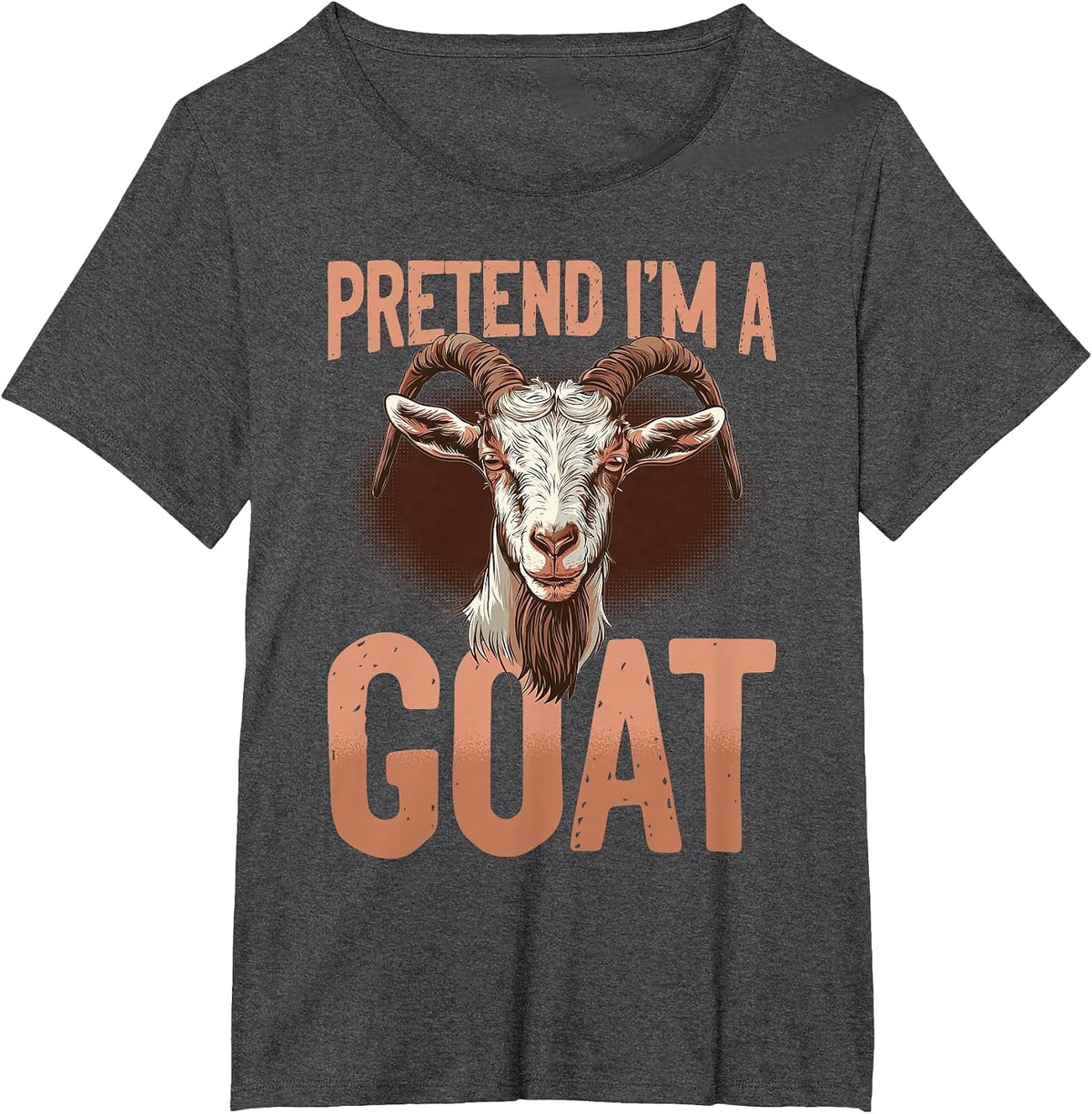 Funny Goat Farmer Animal Pretend I'm A Goat T-Shirt - Dark Heather Grey