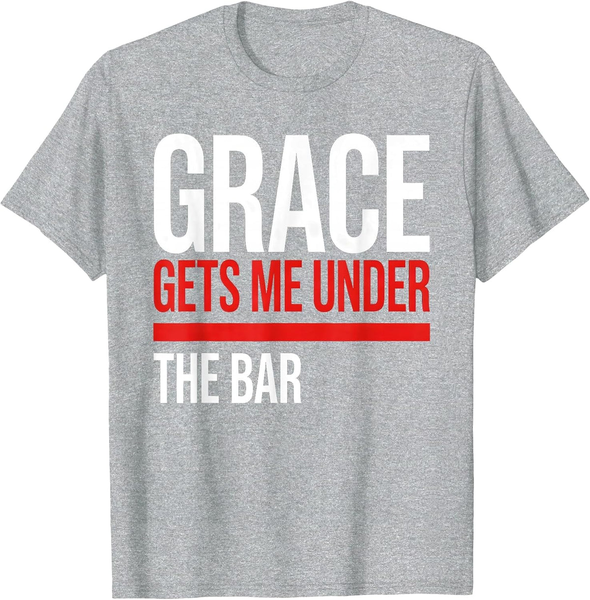 Men's Grace Gets Me Under The Bar Funny Christian Weightlifter Gym T-Shirt - Heather Grey