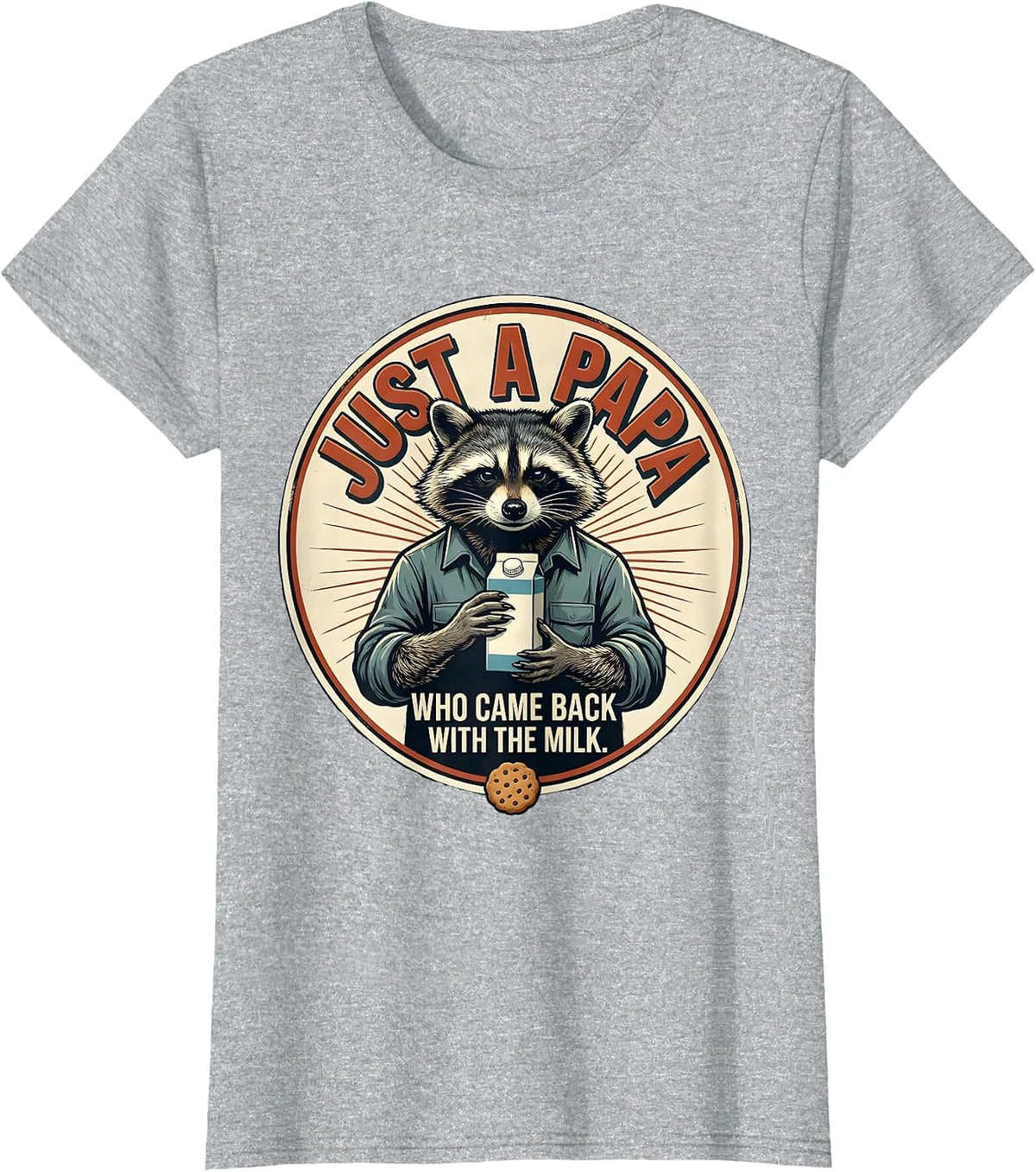 Just A Papa Who Came Back With The Milk Funny T-Shirt - Heather Grey