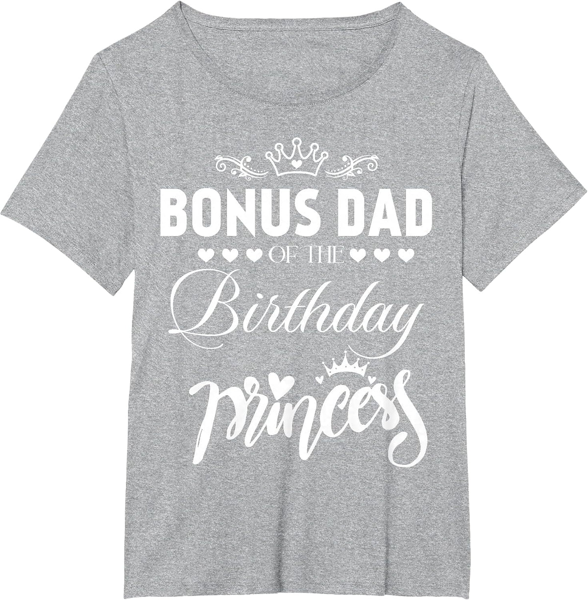 Bonus Dad of The Birthday Princess Girl Matching Family T-Shirt - Heather Grey