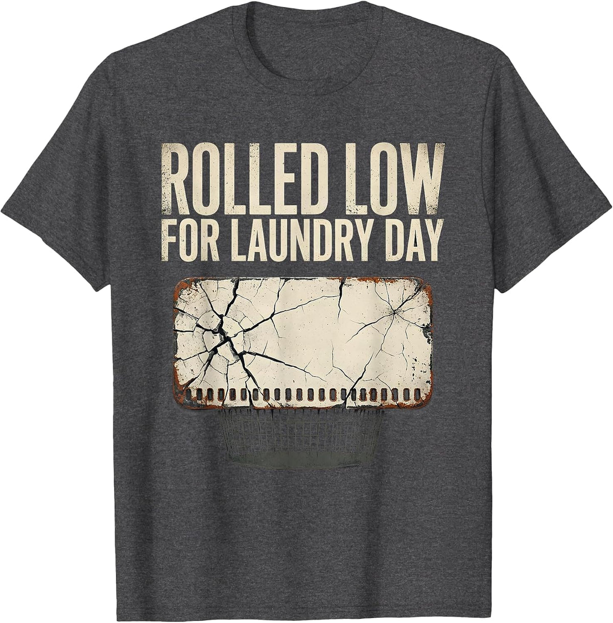 Rolled Low For Laundry Day Distressed Funny Gamer RPG Parody T-Shirt - Dark Heather Grey