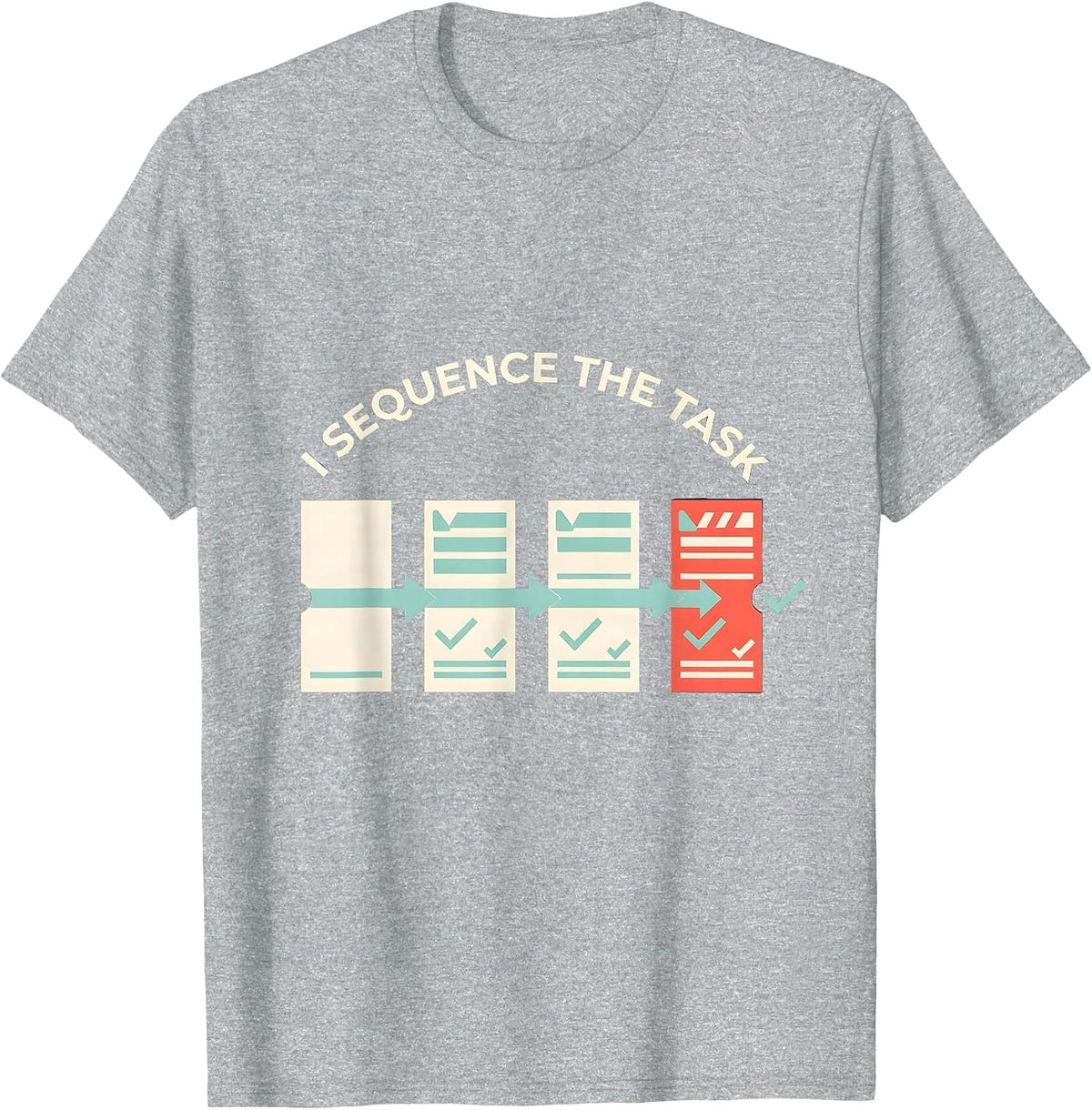 Men's I Sequence The Task Funny Special Education Teacher SPED T-Shirt - Heather Grey