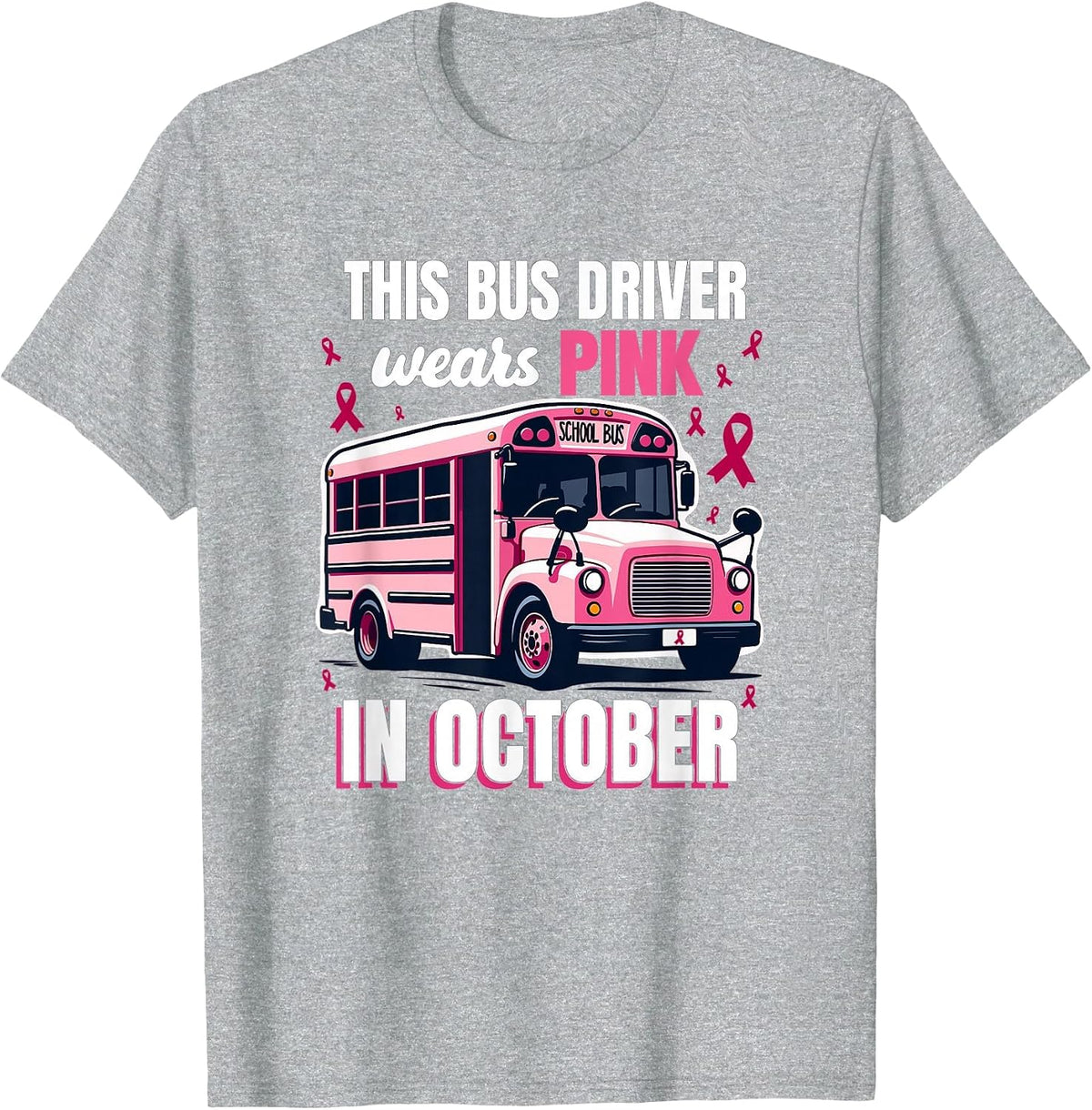 Bus Driver Wears Pink Breast Cancer Survivor T-Shirt - Heather Grey