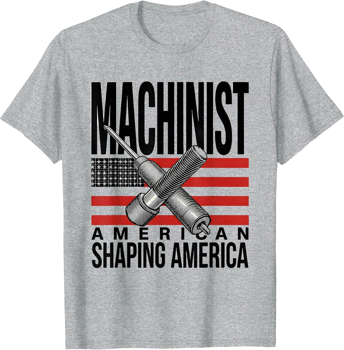 Men's American Machinist Shaping America Patriotic Trade Pride T-Shirt - Heather Grey