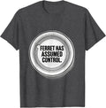 Men's Ferret Has Assumed Control Funny Ferret Lover Gift T-Shirt - Dark Heather Grey