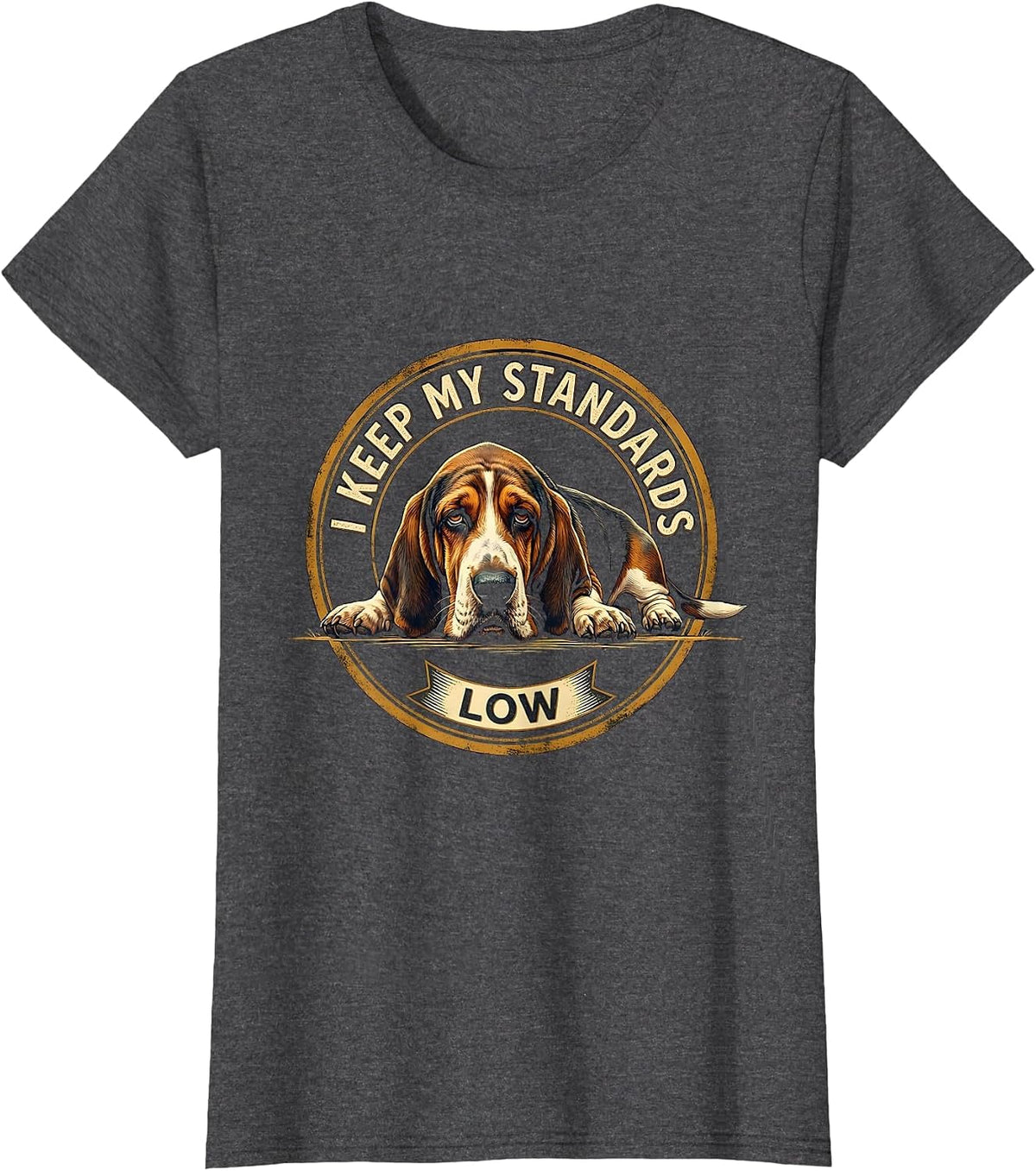 Women's I Keep My Standards Low Funny Basset Hound Dog Lover Gift T-Shirt - Dark Heather Grey