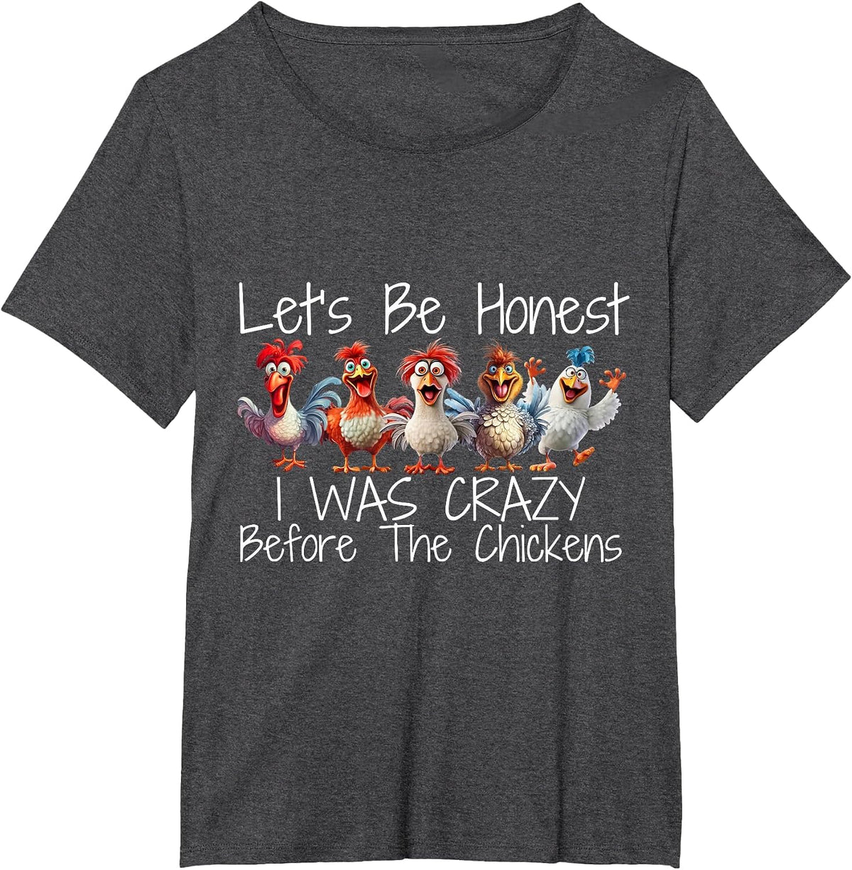 I was Crazy Before the Chickens Funny Farmer Design T-Shirt - Dark Heather Grey