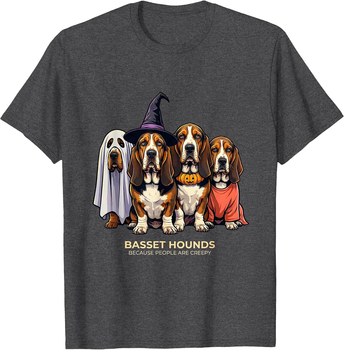 Basset Hounds Because People Are Creepy Halloween T-Shirt - Dark Heather Grey