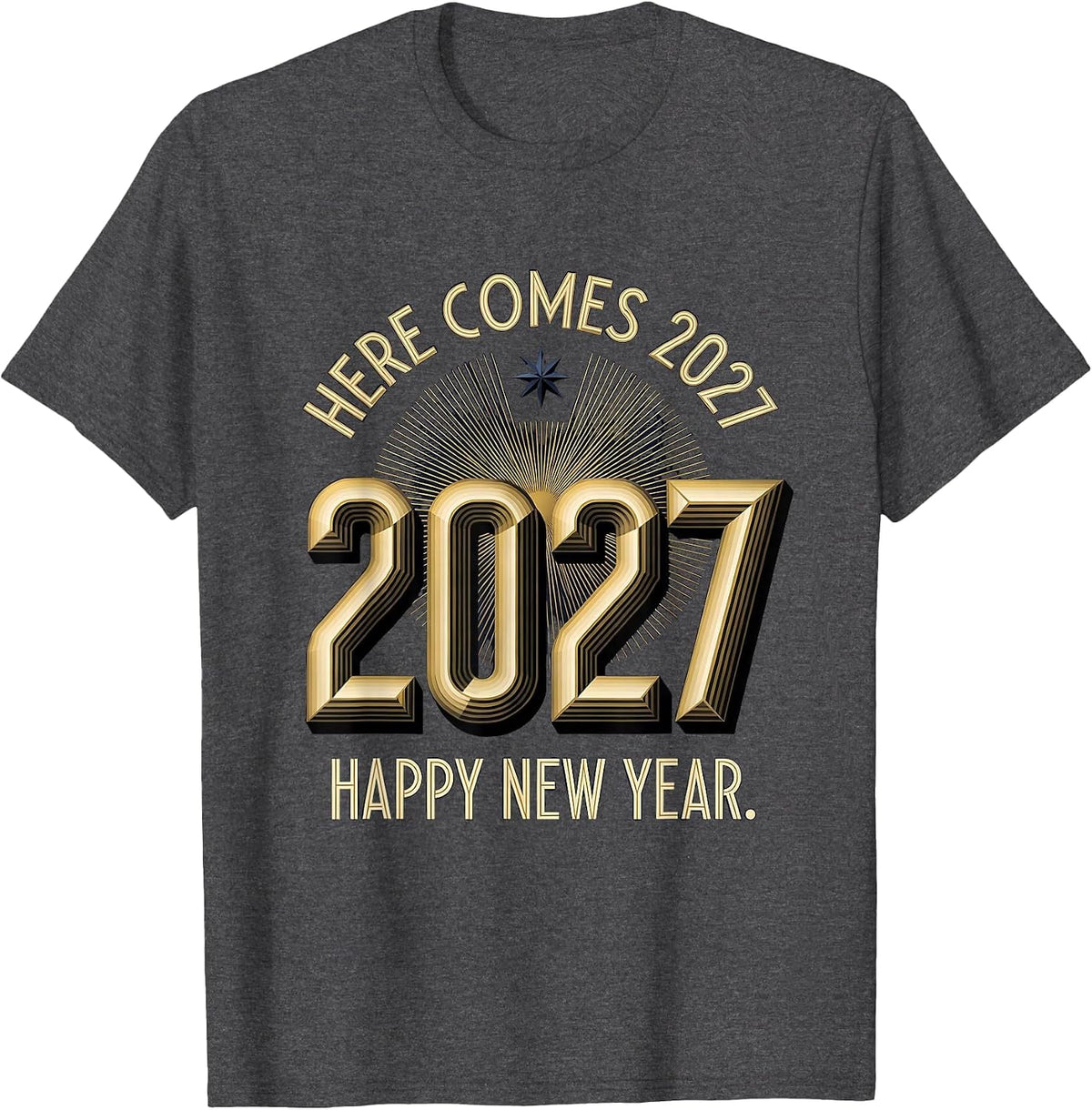 Men's Here Comes 2027 Happy New Year Art Deco Party Host Family T-Shirt - Dark Heather Grey