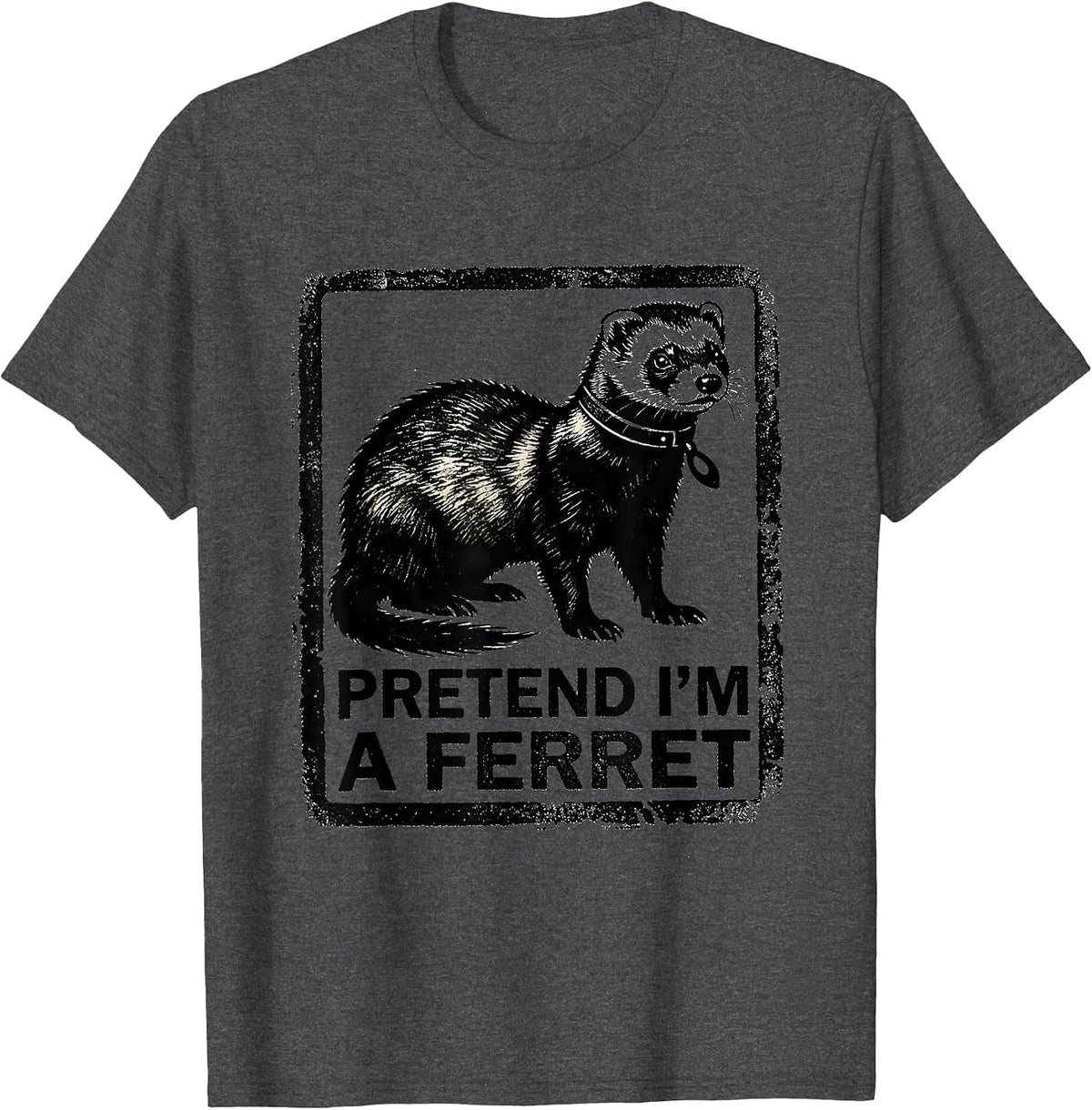 Pretend I'm A Ferret Funny Rubber Stamp Halloween Costume T-Shirt - Dark Heather Grey