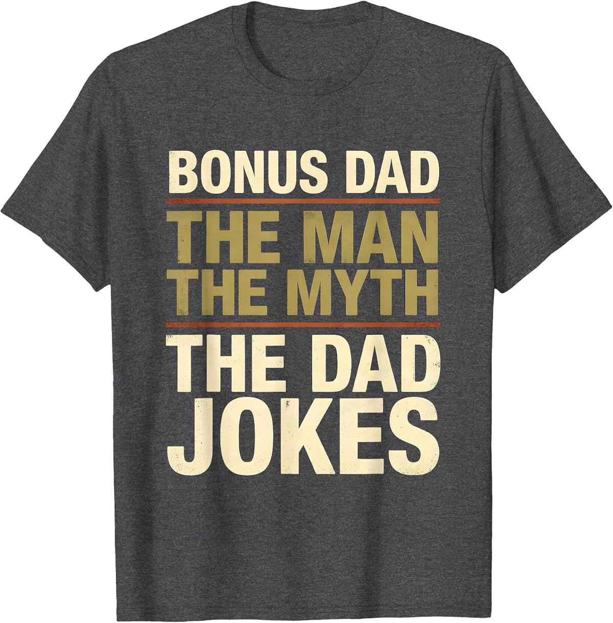 Men's BONUS DAD The Man The Myth The Dad Jokes Vintage T-Shirt - Dark Heather Grey