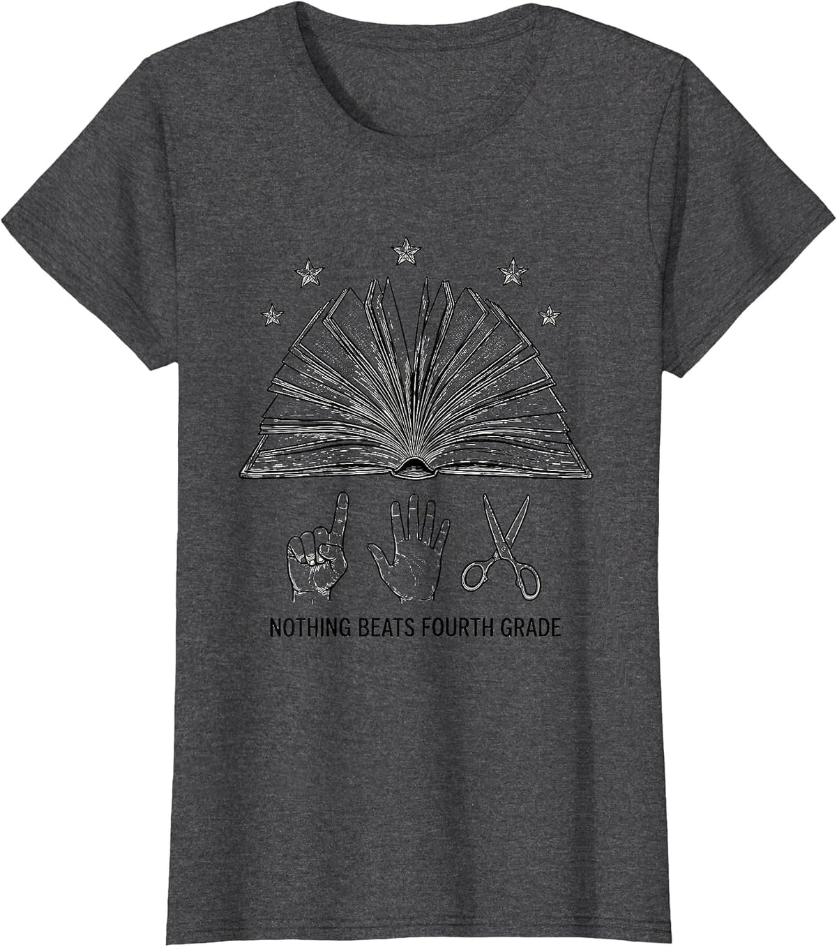 Women's Nothing Beats Fourth Grade Playful Humor School Pride Reader T-Shirt - Dark Heather Grey