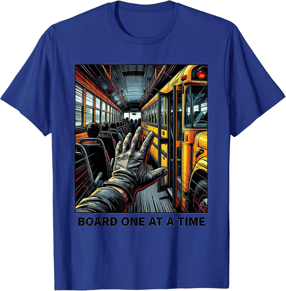 Men's Board One At A Time Comic Book School Bus Driver Humor T-Shirt - Royal Blue
