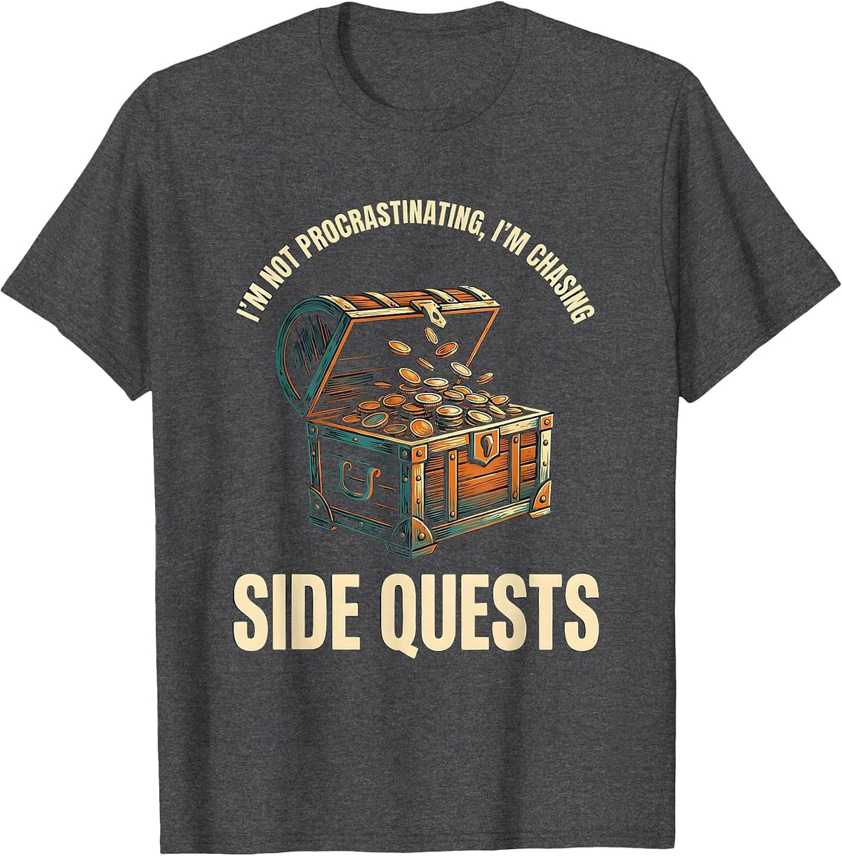 I'm Not Procrastinating, I'm Chasing Side Quests RPG Gamer T-Shirt - Dark Heather Grey
