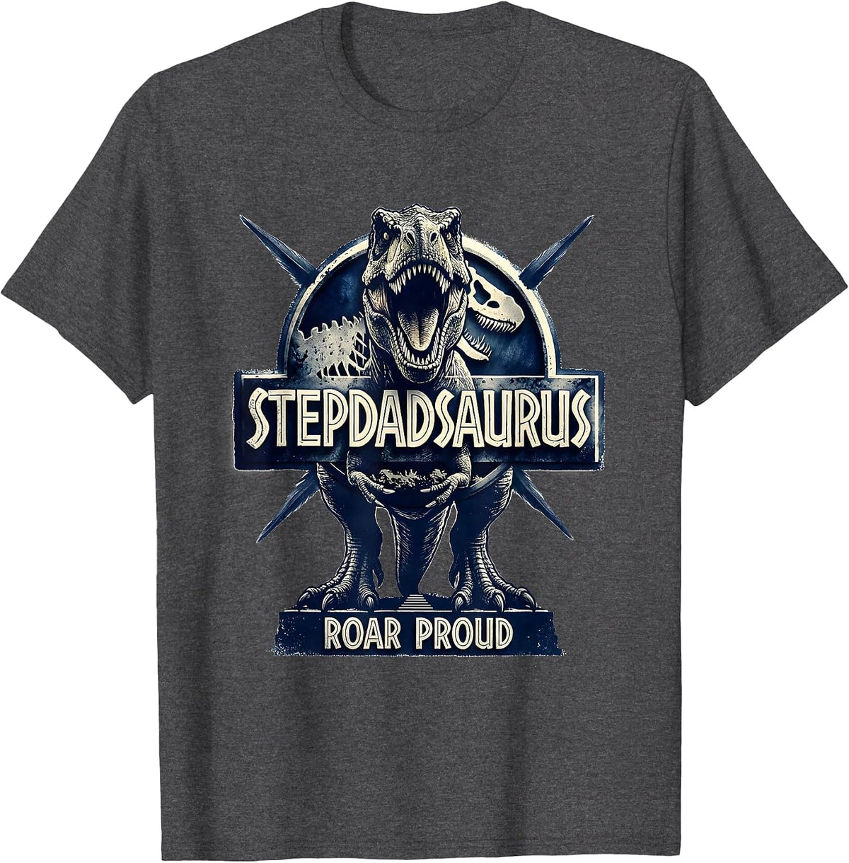 Stepdadsaurus Roar Proud Funny Dinosaur Family Pun Gift T-Shirt - Dark Heather Grey