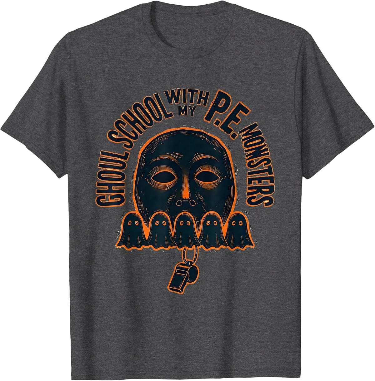 Ghoul School With My P.E. Monsters Funny Halloween Teacher T-Shirt - Dark Heather Grey