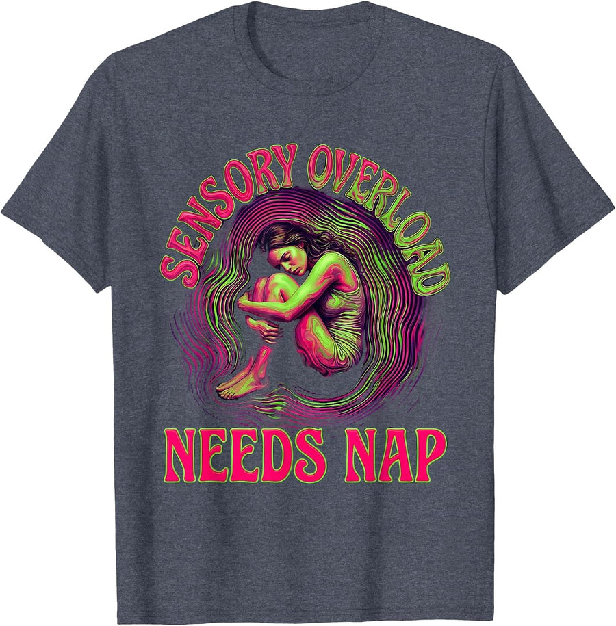 Sensory Overload Needs Nap Autism Awareness Design T-Shirt - Heather Blue