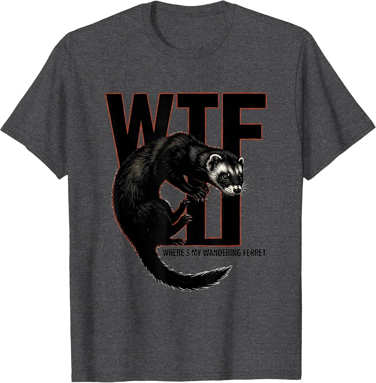 Men's WTF Where's My Wandering Ferret Funny Ferret Lover Christmas T-Shirt - Dark Heather Grey