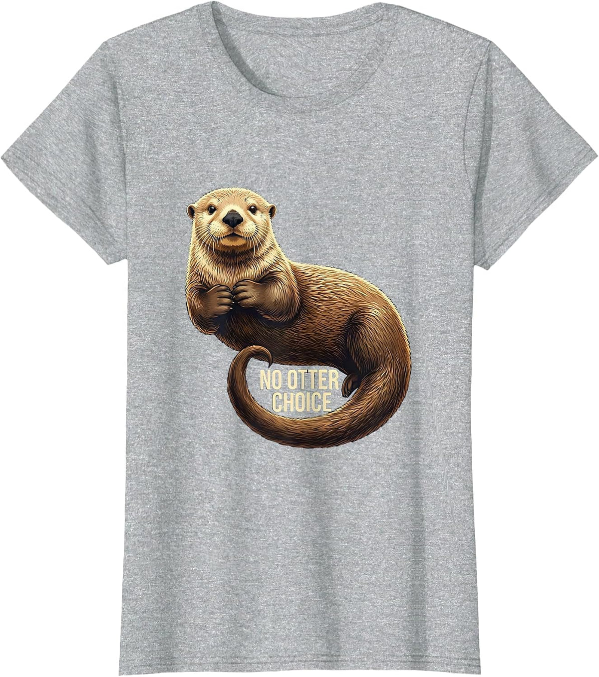No Otter Choice Funny Otter Lover Gifts For Kid Teen T-Shirt - Heather Grey