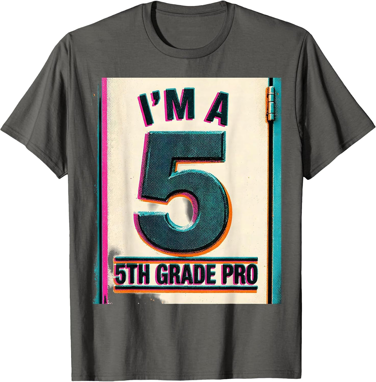 I’m A 5th Grade Pro Funny Back To School Student Teacher T-Shirt - Asphalt Grey