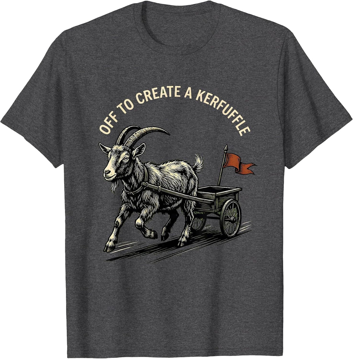 Men's Off To Create A Kerfuffle Whimsical Animal Meme Humor T-Shirt - Dark Heather Grey
