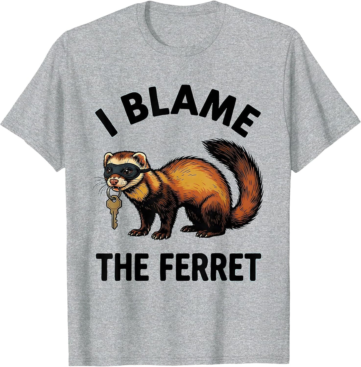 Men's I Blame The Ferret Funny Ferret Lover Gift For Christmas T-Shirt - Heather Grey