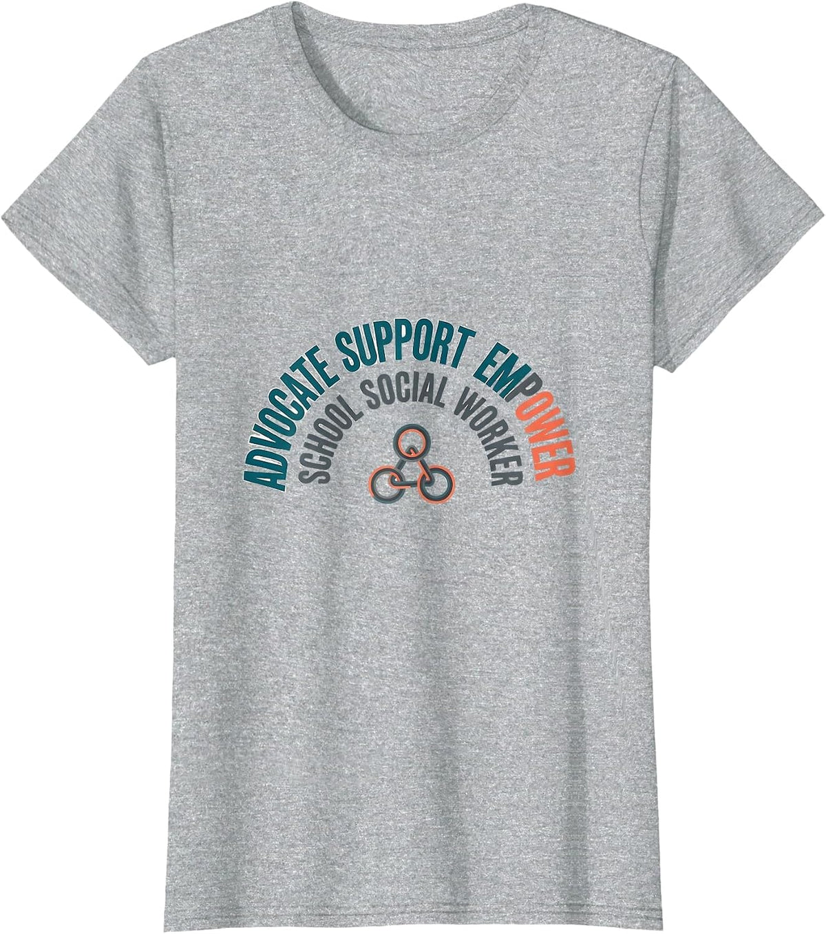 Advocate Support Empower School Social Worker Humor T-Shirt - Heather Grey