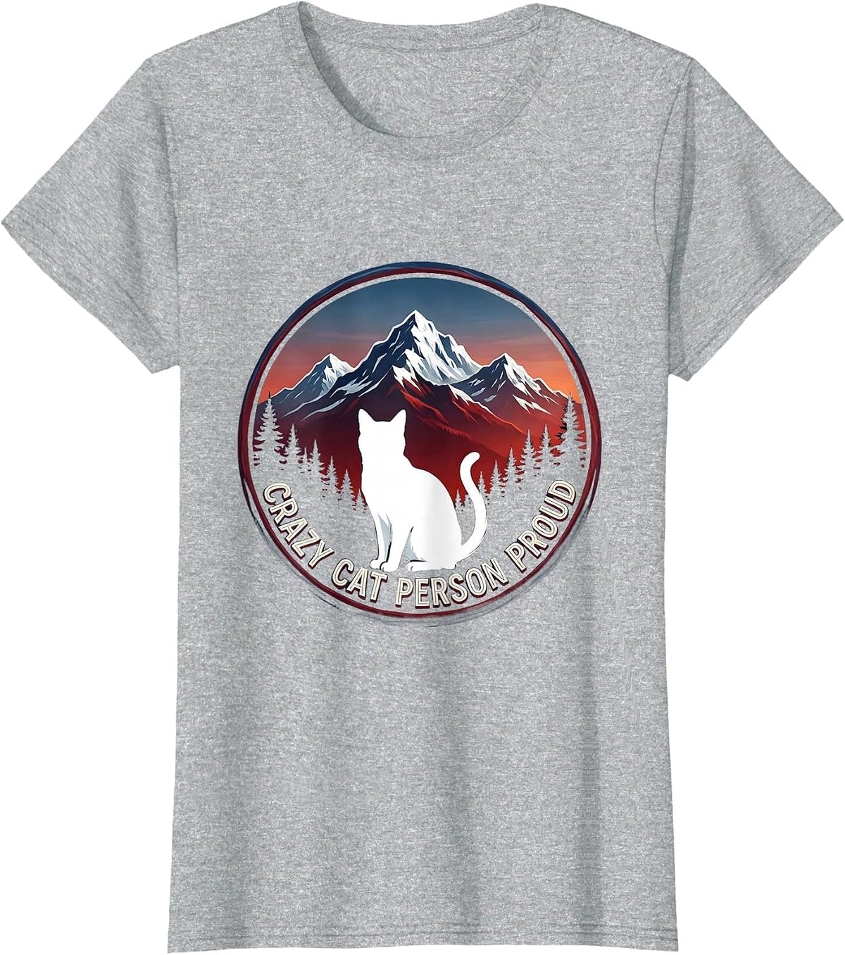 Crazy Cat Person Proud Feline Lover Design T-Shirt - Heather Grey