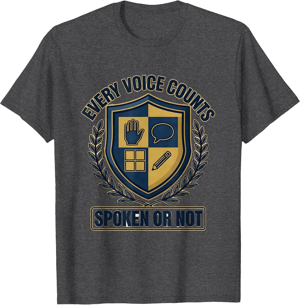 Men's Every Voice Counts Spoken Or Not Special Education Teacher T-Shirt - Dark Heather Grey