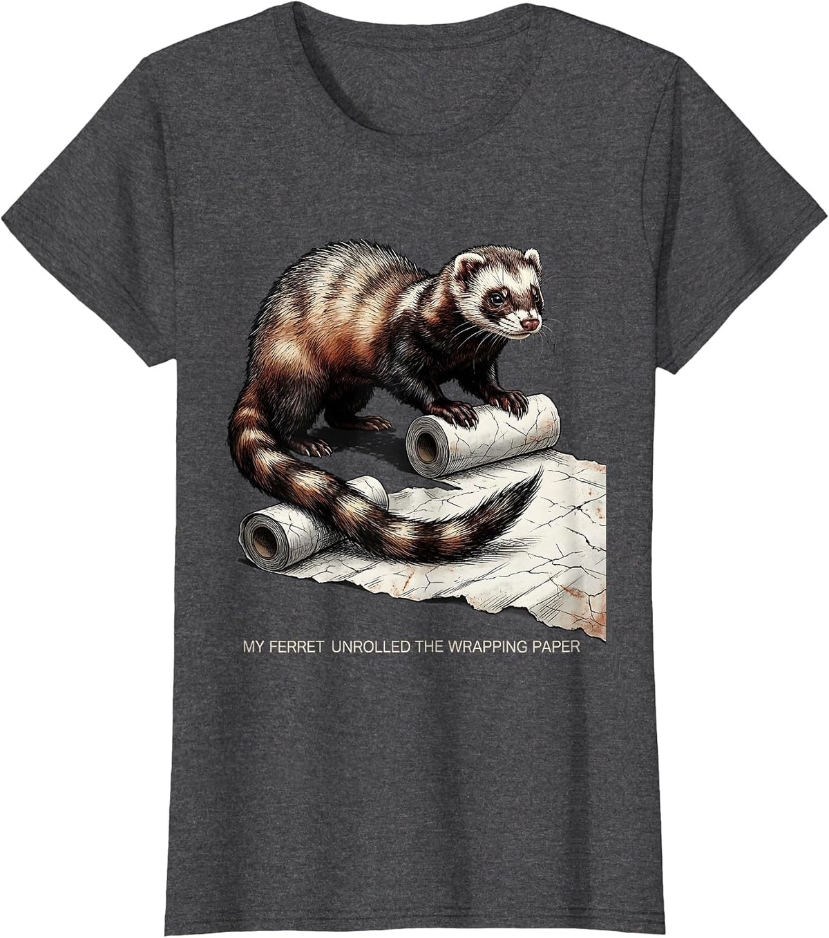 Women's My Ferret Unrolled The Wrapping Paper Funny Ferret Lover T-Shirt - Dark Heather Grey
