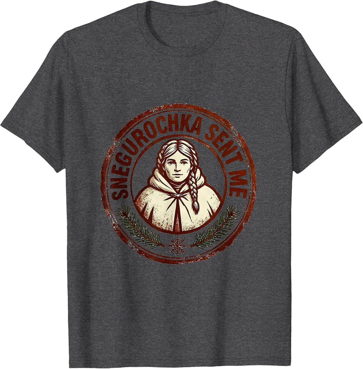 Men's Snegurochka Sent Me Funny Russian Heritage Orthodox New Year T-Shirt - Dark Heather Grey
