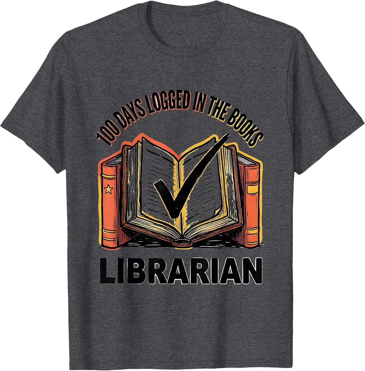 Men's 100 Days Logged In The Books Librarian T-Shirt - Dark Heather Grey