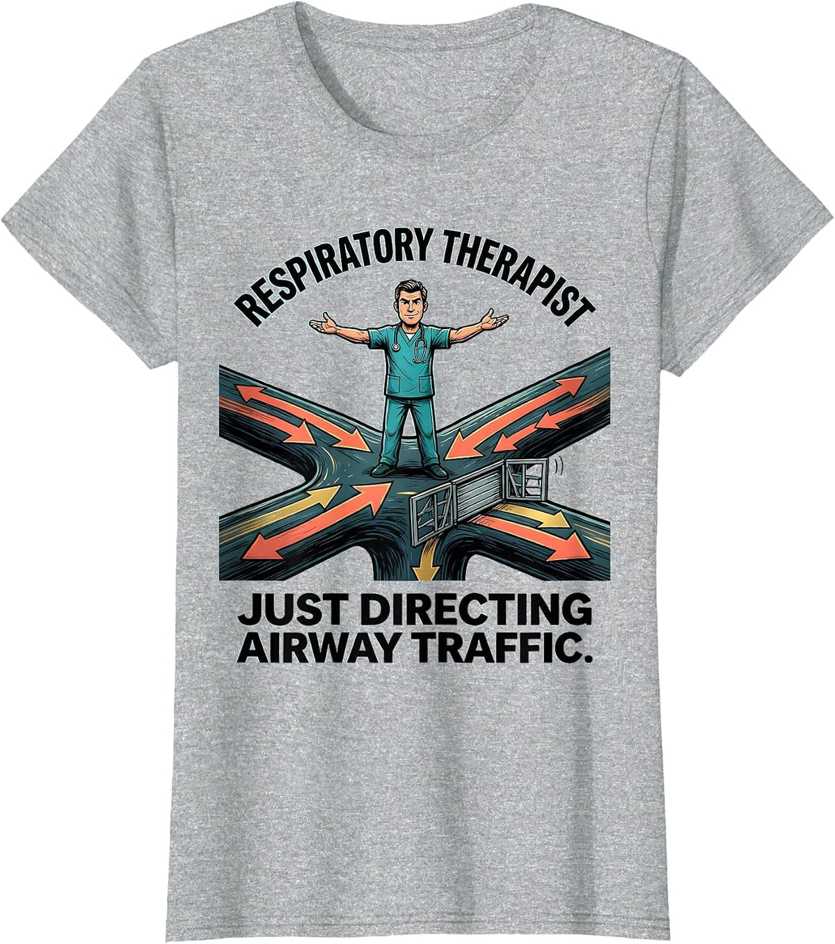 Women's Respiratory Therapist. Just Directing Airway Traffic Cartoon T-Shirt - Heather Grey