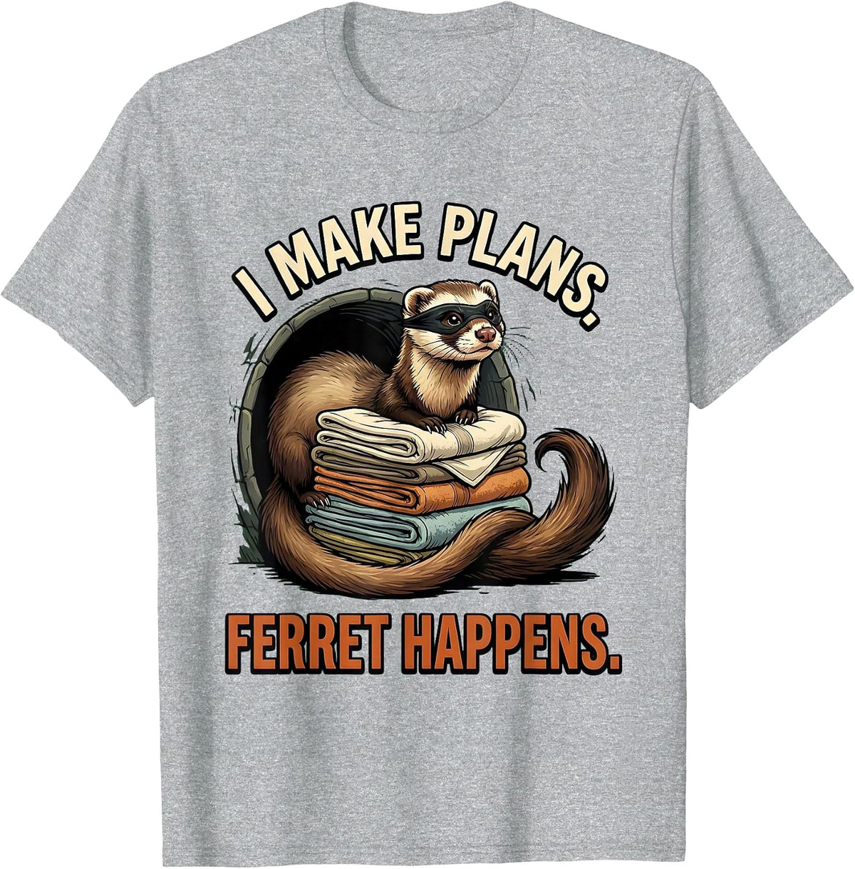 Men's I Make Plans Ferret Happens Funny Ferret Lover Christmas T-Shirt - Heather Grey