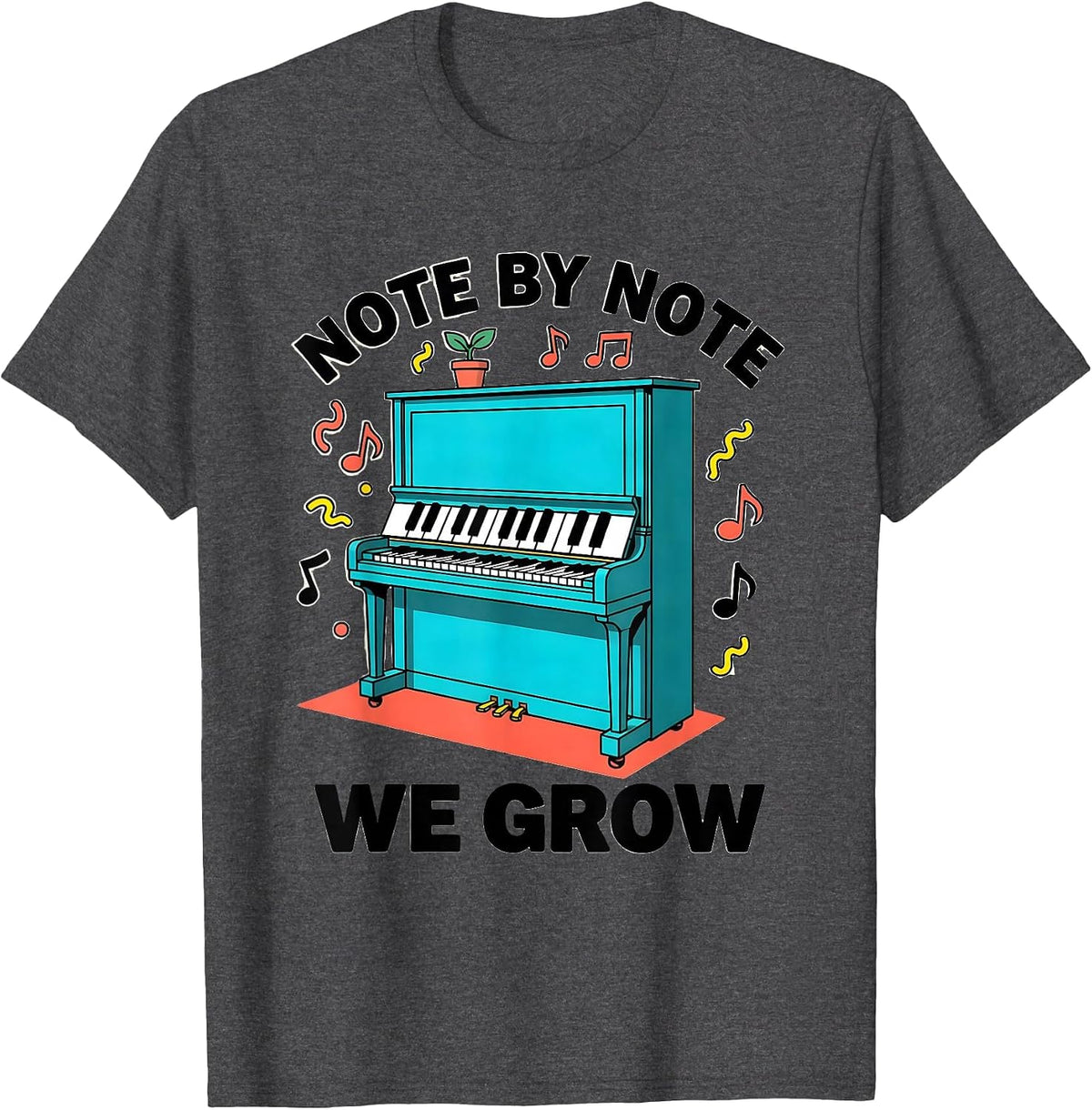 Note by Note We Grow Music Teacher Design T-Shirt - Dark Heather Grey