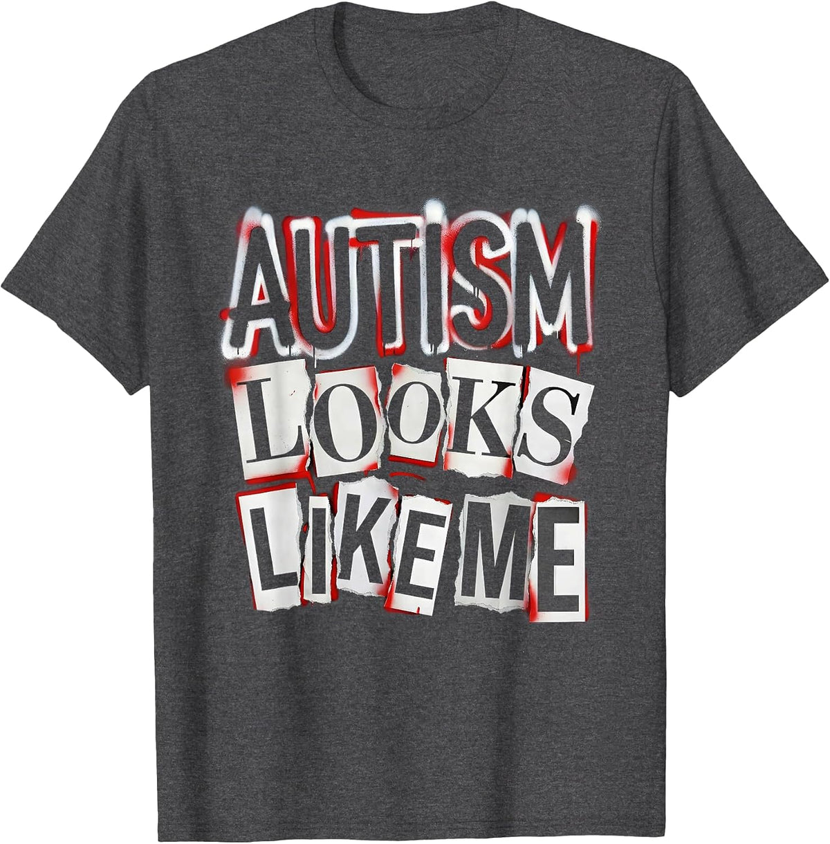 Autism Looks Like Me Awareness Design T-Shirt - Dark Heather Grey