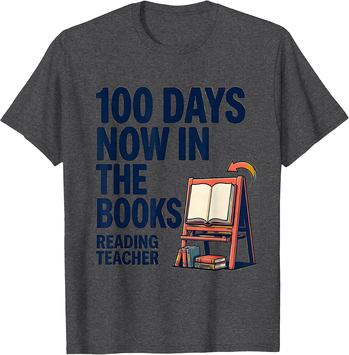 100 Days Now In The Books Reading Teacher T-Shirt - Dark Heather Grey