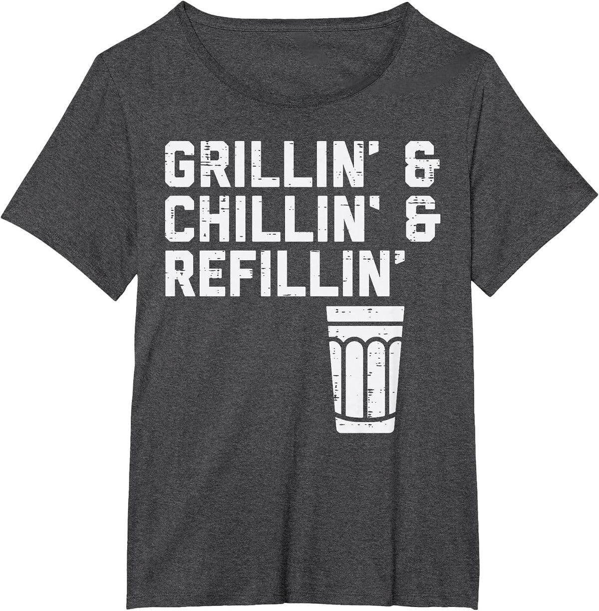 Grillin Chillin Refillin Funny BBQ Grill Drinking Men Women T-Shirt - Dark Heather Grey