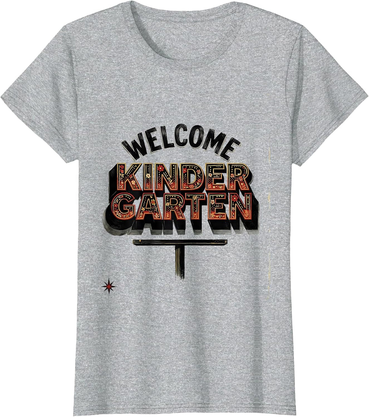 Welcome, Kindergarten Wholesome Teacher Back To School T-Shirt - Heather Grey