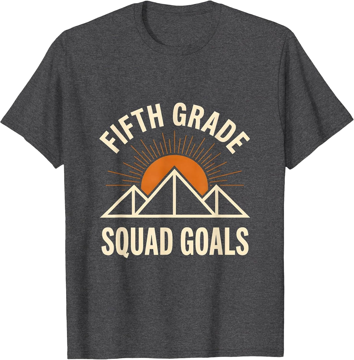 Fifth Grade Squad Goals Teacher Design T-Shirt - Dark Heather Grey